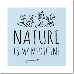 nature is my medicine - black Posters and Art